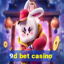 9d bet casino